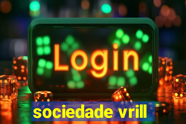 sociedade vrill